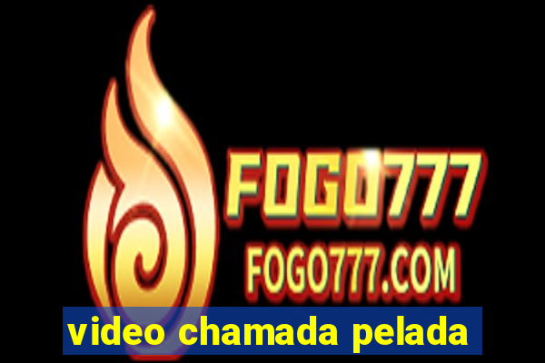 video chamada pelada