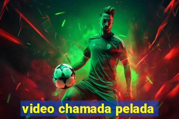 video chamada pelada