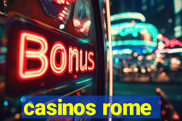 casinos rome