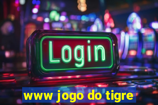 www jogo do tigre