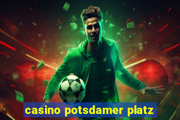 casino potsdamer platz