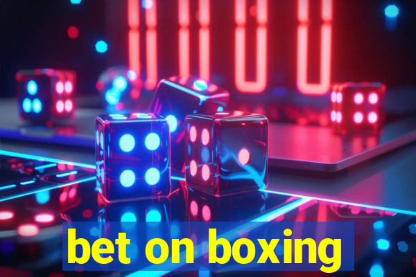 bet on boxing