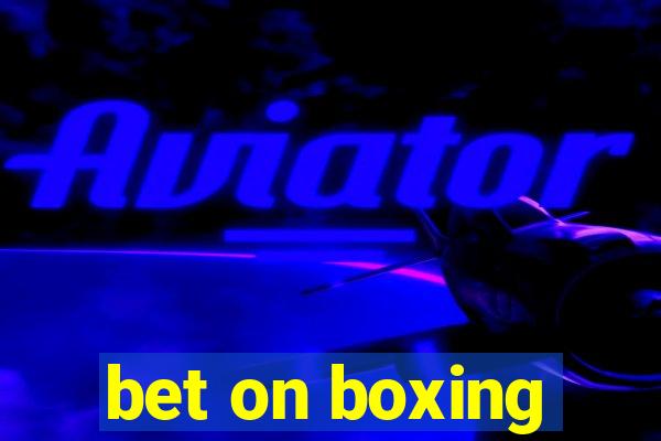 bet on boxing