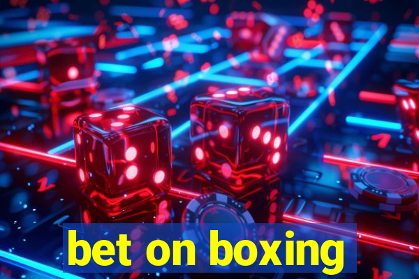 bet on boxing