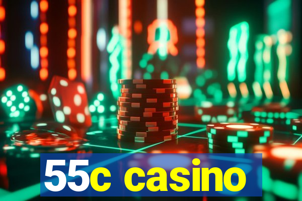 55c casino