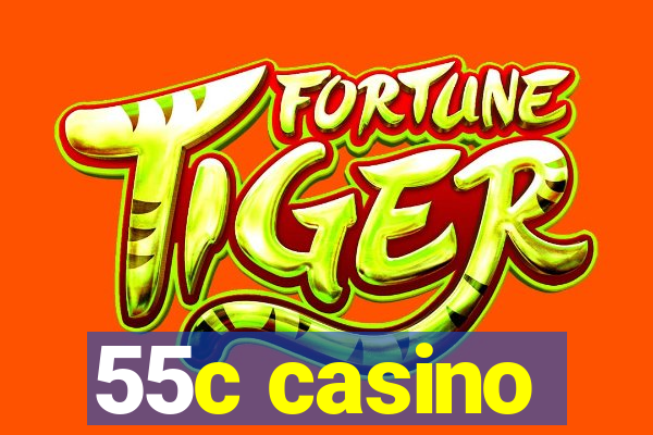 55c casino