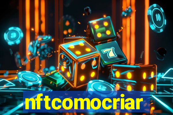 nftcomocriar