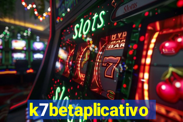 k7betaplicativo