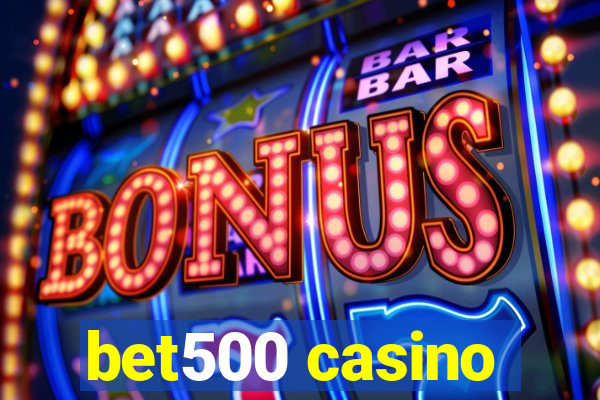 bet500 casino