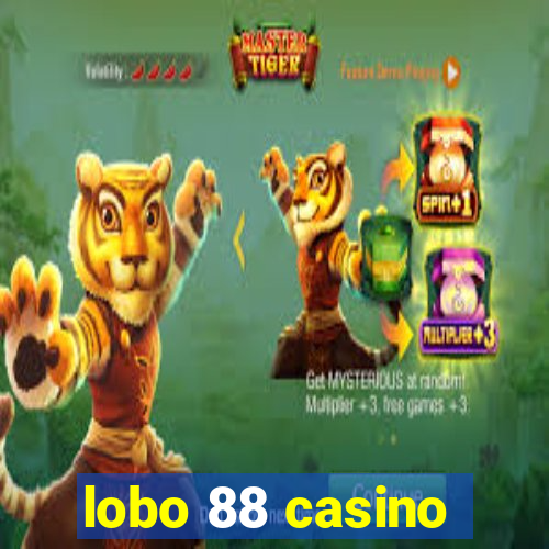 lobo 88 casino