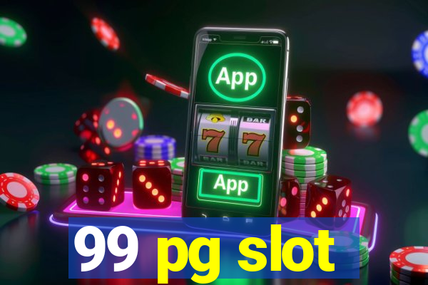 99 pg slot