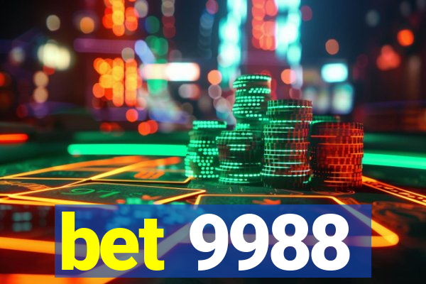 bet 9988