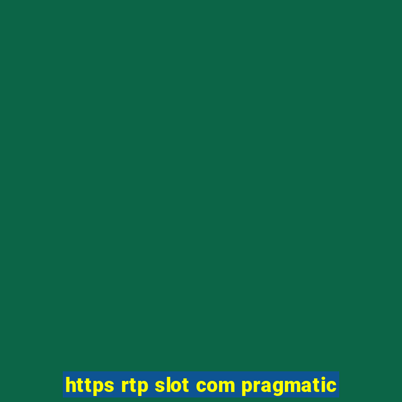 https rtp slot com pragmatic