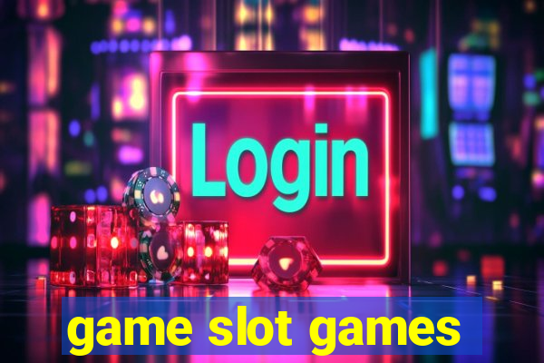 game slot games