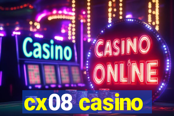 cx08 casino