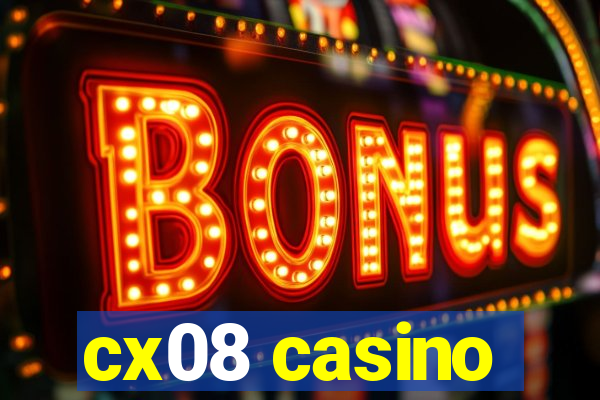 cx08 casino