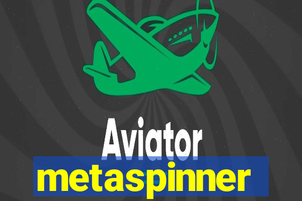 metaspinner