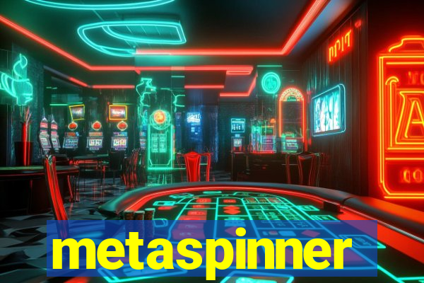 metaspinner