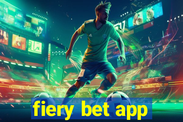 fiery bet app