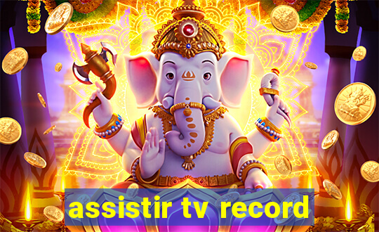 assistir tv record