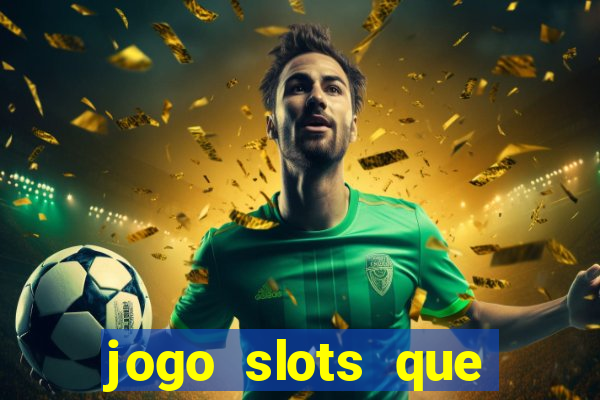 jogo slots que paga no cadastro