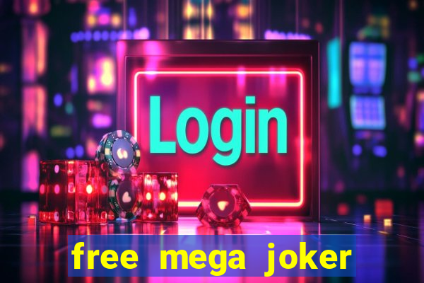 free mega joker slot games