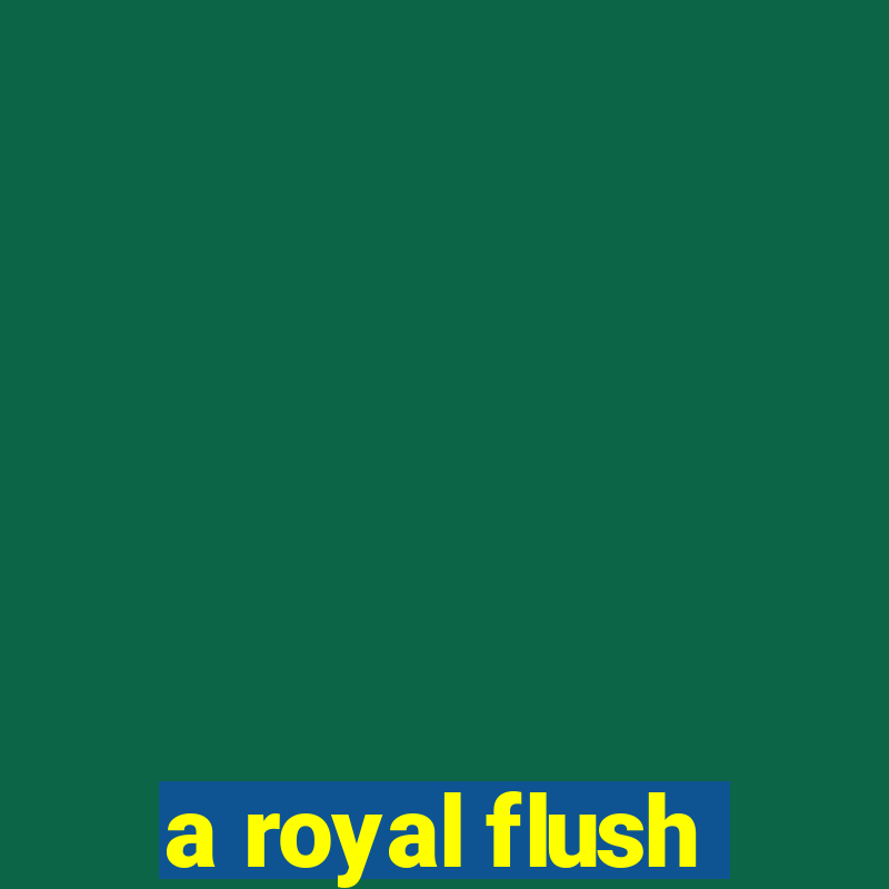 a royal flush