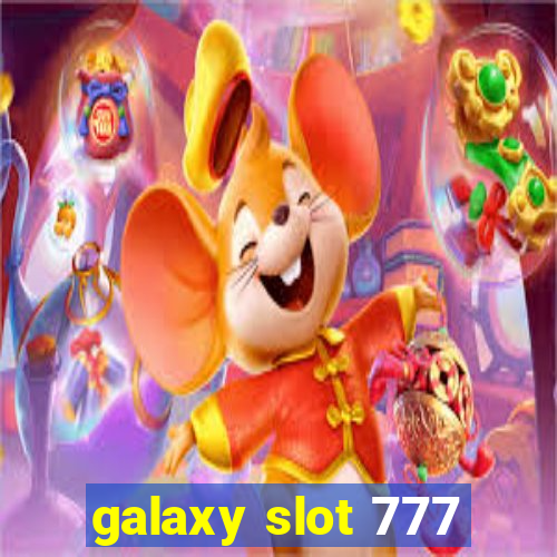 galaxy slot 777