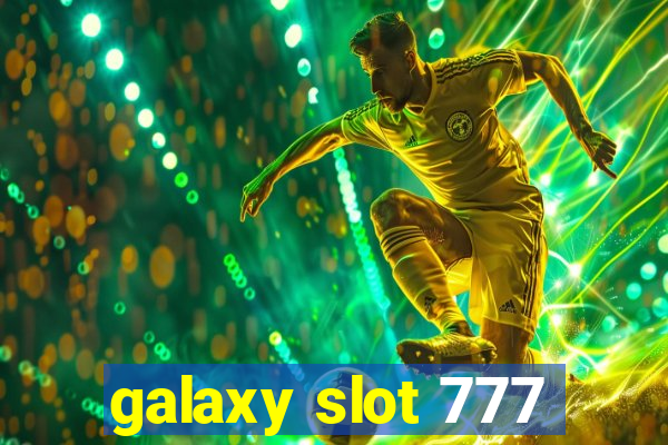 galaxy slot 777