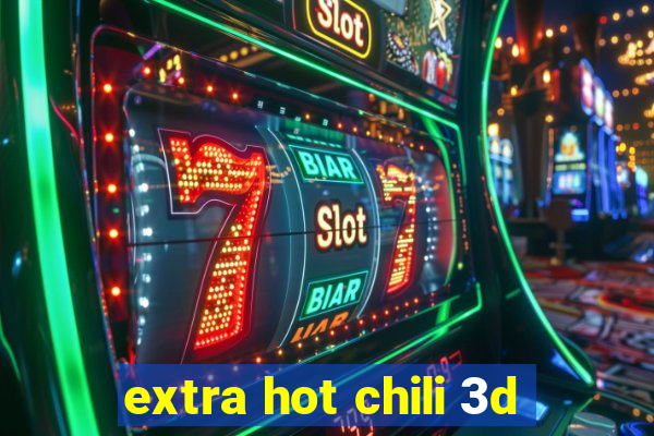 extra hot chili 3d