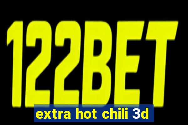 extra hot chili 3d