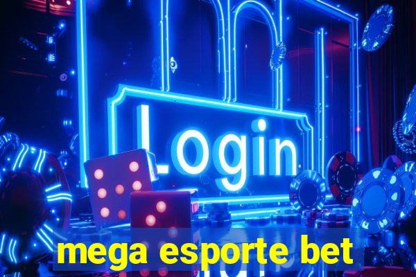 mega esporte bet