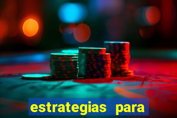 estrategias para jogar roleta