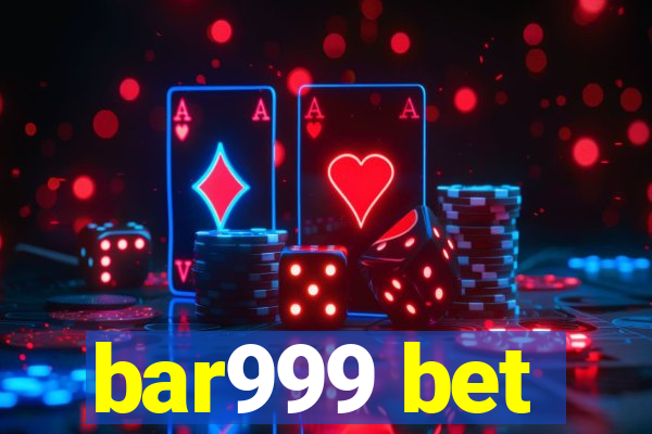 bar999 bet