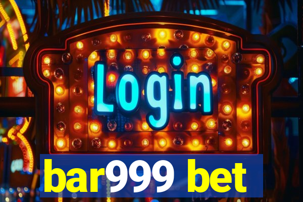 bar999 bet