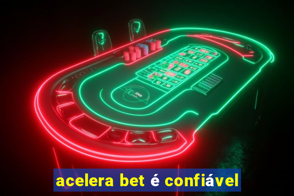 acelera bet é confiável