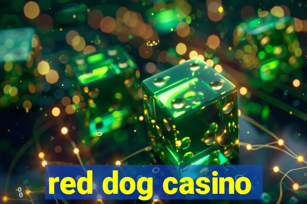 red dog casino