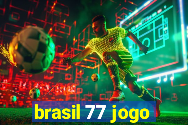 brasil 77 jogo