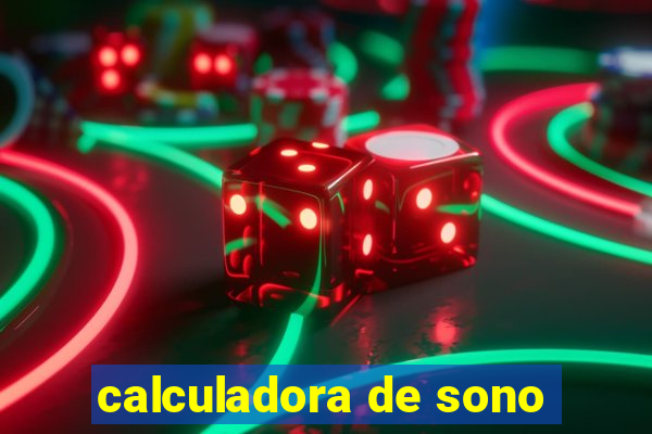 calculadora de sono