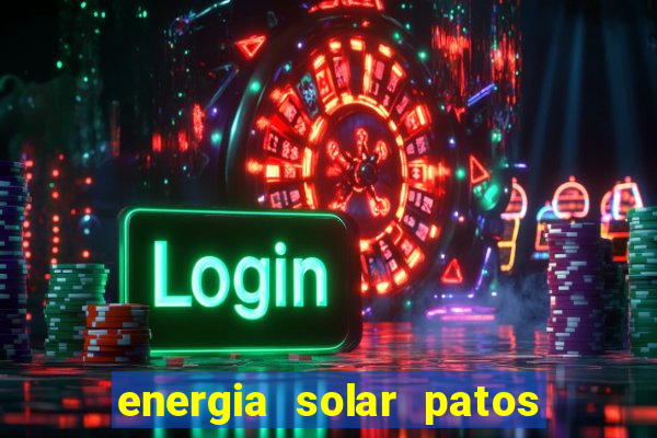 energia solar patos de minas