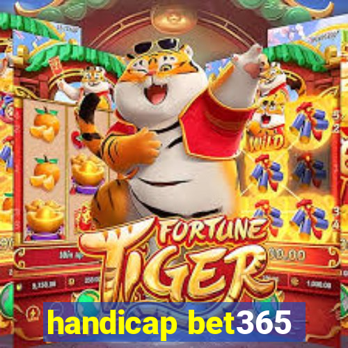 handicap bet365