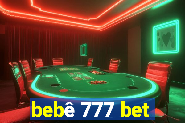 bebê 777 bet