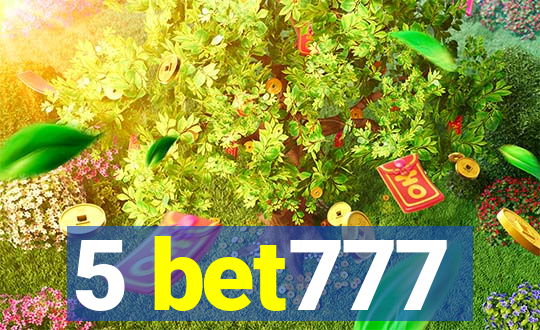 5 bet777