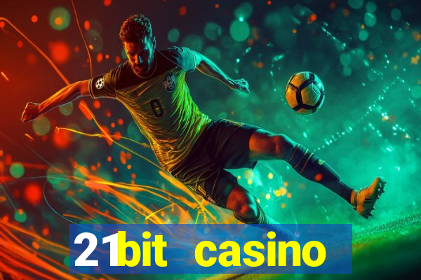 21bit casino freispiele 2022