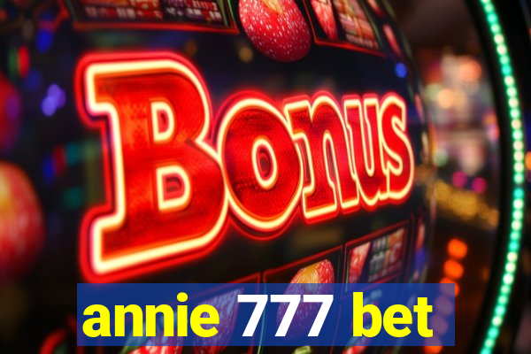 annie 777 bet