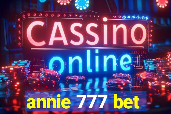 annie 777 bet