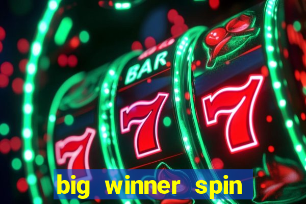 big winner spin and win