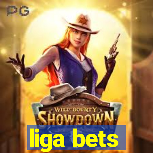 liga bets