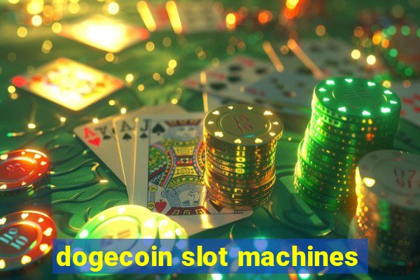 dogecoin slot machines