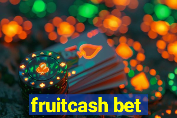 fruitcash bet